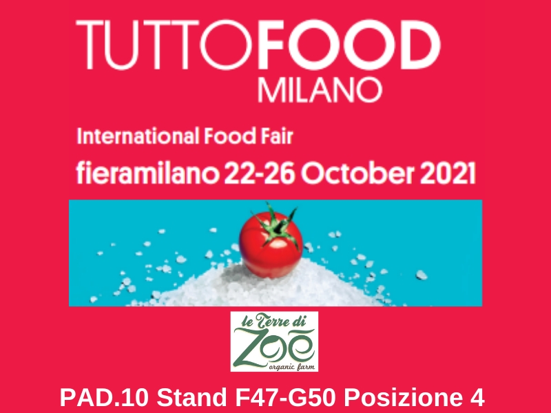 Le terre di zoè partecipa a Tutto Food Milano 22-26 Ottobre Le terre di zoè